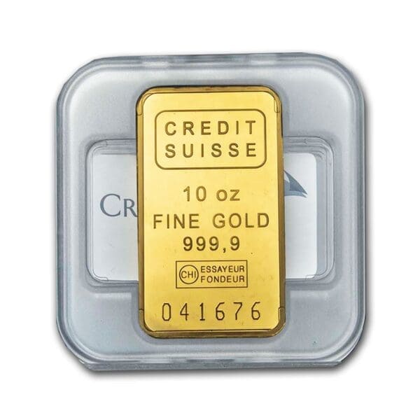 10 OUNCE GOLD BAR CREDIT SUISSE